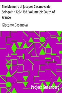 Book cover of "The Memoirs of Jacques Casanova de Seingalt, 1725-1798. Volume 21: South of France"