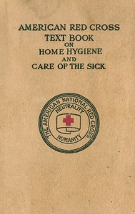 Book cover of "American Red Cross Text-Book on Home Hygiene and Care of the Sick"
