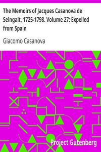 Book cover of "The Memoirs of Jacques Casanova de Seingalt, 1725-1798. Volume 27: Expelled from Spain"