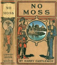 Book cover of "No Moss; Or, The Career of a Rolling Stone"