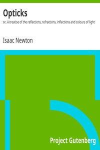 Book cover of "Opticks : $b or, A treatise of the reflections, refractions, inflections and colours of light"