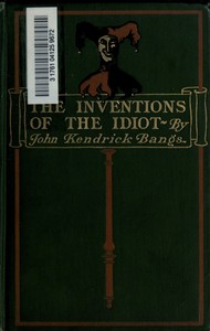 Book cover of "The Inventions of the Idiot"