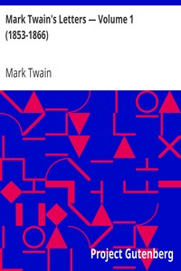 Book cover of "Mark Twain's Letters — Volume 1 (1853-1866)"