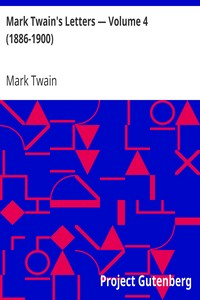 Book cover of "Mark Twain's Letters — Volume 4 (1886-1900)"