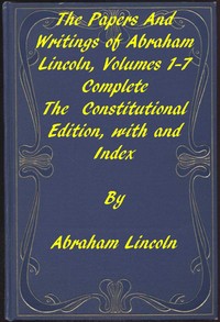 Book cover of "The Papers and Writings of Abraham Lincoln, Complete"