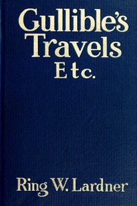 Book cover of "Gullible's Travels, Etc."
