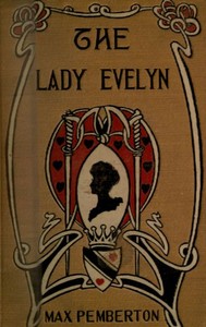 Book cover of "The Lady Evelyn: A Story of To-day"