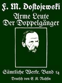 Book cover of "Sämtliche Werke 14 : $b Arme Leute; Der Doppelgänger : Zwei Romane"