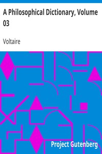 Book cover of "A Philosophical Dictionary, Volume 03"
