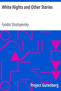 Book cover of "White Nights and Other Stories - The Novels of Fyodor Dostoevsky, Volume X"