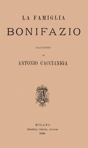 Book cover of "La famiglia Bonifazio; racconto"
