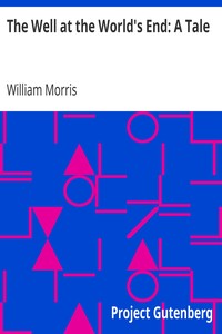 Book cover of "The Well at the World's End: A Tale"