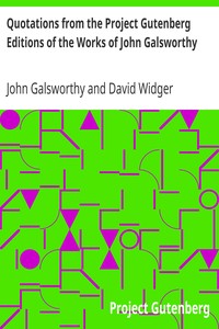 Book cover of "Quotations from the Project Gutenberg Editions of the Works of John Galsworthy"