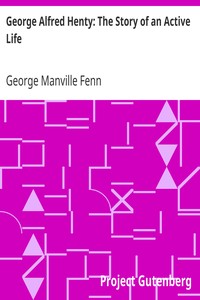 Book cover of "George Alfred Henty: The Story of an Active Life"