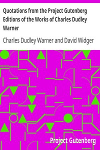 Book cover of "Quotations from the Project Gutenberg Editions of the Works of Charles Dudley Warner"