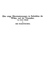 Book cover of "Die Inzestscheu - Über einige Übereinstimmungen im Seelenleben der Wilden und der Neurotiker I"