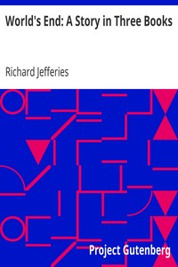 Book cover of "World's End: A Story in Three Books"