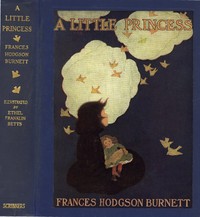 Book cover of "A Little Princess: Being the whole story of Sara Crewe now told for the first time"