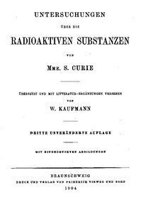 Book cover of "Untersuchungen über die radioaktiven Substanzen von Marie Curie, übersetzt und mit Litteratur-Ergänzungen versehen von W. Kaufmann"