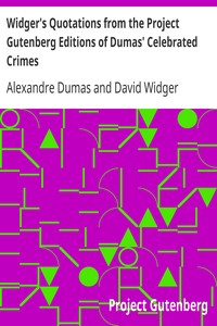 Book cover of "Widger's Quotations from the Project Gutenberg Editions of Dumas' Celebrated Crimes"