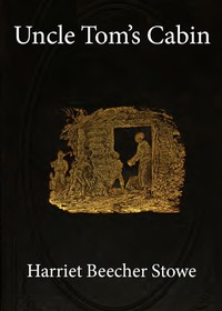 Book cover of "Uncle Tom's Cabin"