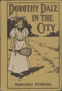 Book cover of "Dorothy Dale in the City"