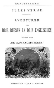 Book cover of "Avonturen van drie Russen en drie Engelschen, Gevolgd door 'De Blokkadebrekers'"