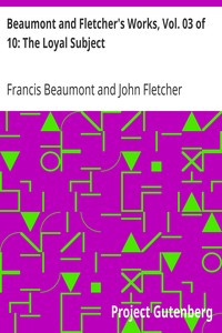 Book cover of "Beaumont and Fletcher's Works, Vol. 03 of 10: The Loyal Subject"