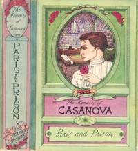 Book cover of "The Memoirs of Jacques Casanova de Seingalt, Vol. II (of VI), "To Paris and Prison" - The First Complete and Unabridged English Translation, Illustrated with Old Engravings"
