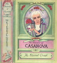 Book cover of "The Memoirs of Jacques Casanova de Seingalt, Vol. III (of VI), "The Eternal Quest" - The First Complete and Unabridged English Translation, Illustrated with Old Engravings"