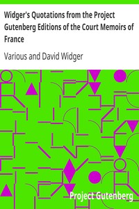 Book cover of "Widger's Quotations from the Project Gutenberg Editions of the Court Memoirs of France"
