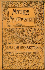 Book cover of "Matilda Montgomerie; Or, The Prophecy Fulfilled"
