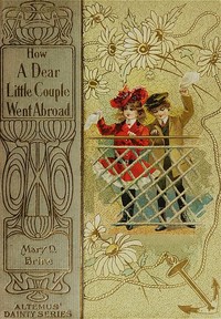 Book cover of "How "A Dear Little Couple" Went Abroad"