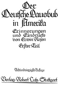 Book cover of "Der Deutsche Lausbub in Amerika: Erinnerungen und Eindrücke. Band 1 (von 3)"