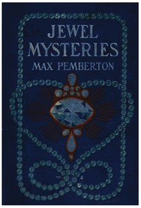 Book cover of "Jewel Mysteries, from a Dealer's Note Book"