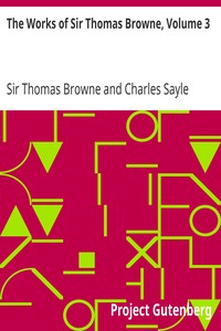 Book cover of "The Works of Sir Thomas Browne, Volume 3"