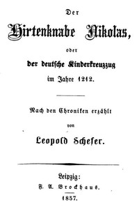 Book cover of "Der Hirtenknabe Nikolas; oder, Der deutsche Kinderkreuzzug im Jahre 1212"