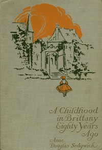 Book cover of "A Childhood in Brittany Eighty Years Ago"