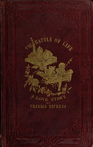 Book cover of "The Battle of Life: A Love Story"