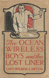 Book cover of "The Ocean Wireless Boys and the Lost Liner"