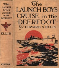 Book cover of "The Launch Boys' Cruise in the Deerfoot"