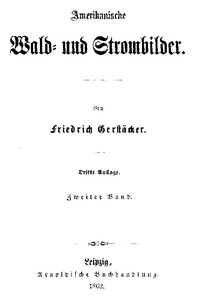 Book cover of "Amerikanische Wald- und Strombilder. Zweiter Band."