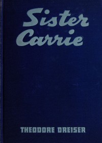 Book cover of "Sister Carrie: A Novel"