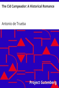 Book cover of "The Cid Campeador: A Historical Romance"