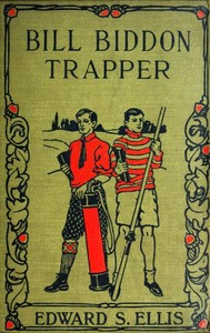 Book cover of "Bill Biddon, Trapper; or, Life in the Northwest"