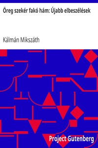 Book cover of "Öreg szekér fakó hám: Újabb elbeszélések"