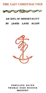 Book cover of "The Last Christmas Tree: An Idyl of Immortality"