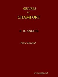 Book cover of "Œuvres complètes de Chamfort (Tome 2) - Recueillies et publiées, avec une notice historique sur la vie et les écrits de l'auteur."