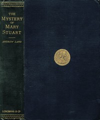 Book cover of "The Mystery of Mary Stuart"