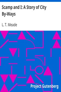 Book cover of "Scamp and I: A Story of City By-Ways"